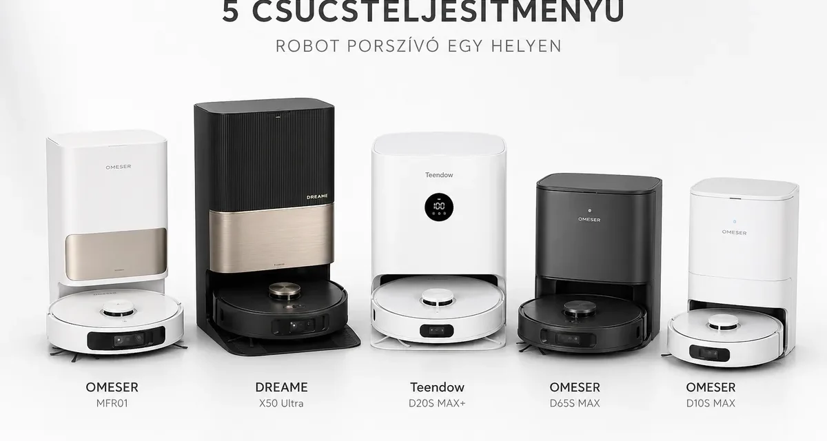 Milyen robotporszívó-t vegyek 2026-ban? Top 5 választás