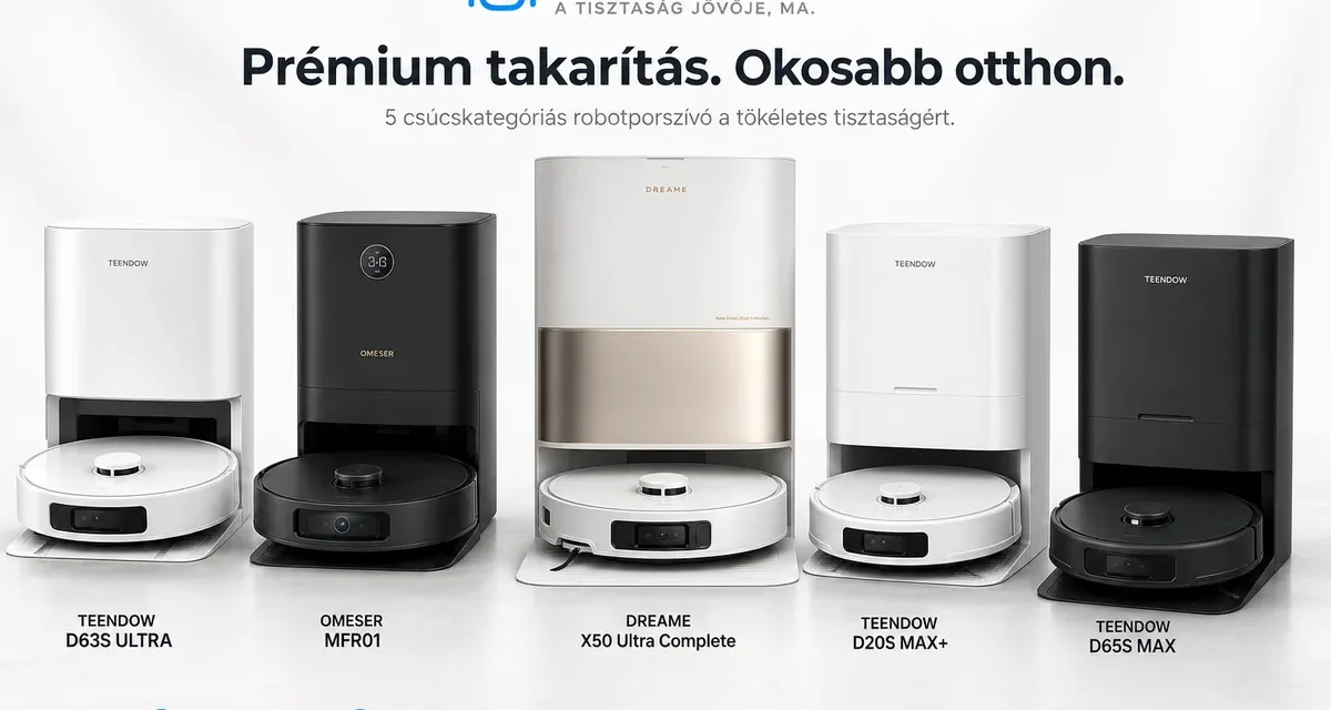 Milyen robotporszívó-t vegyek 2026-ban? Top 5 választás