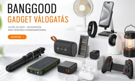 Több mint 30 Banggood újdonság 10000 forint alatt – 2026.05.27.