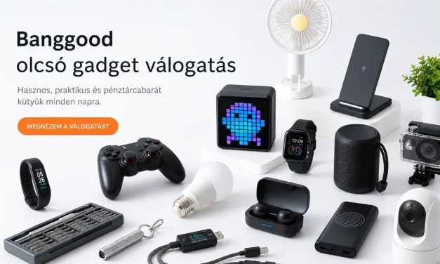 Banggood újdonságok 5000 Ft alatt: 30+3 termék május 15-én