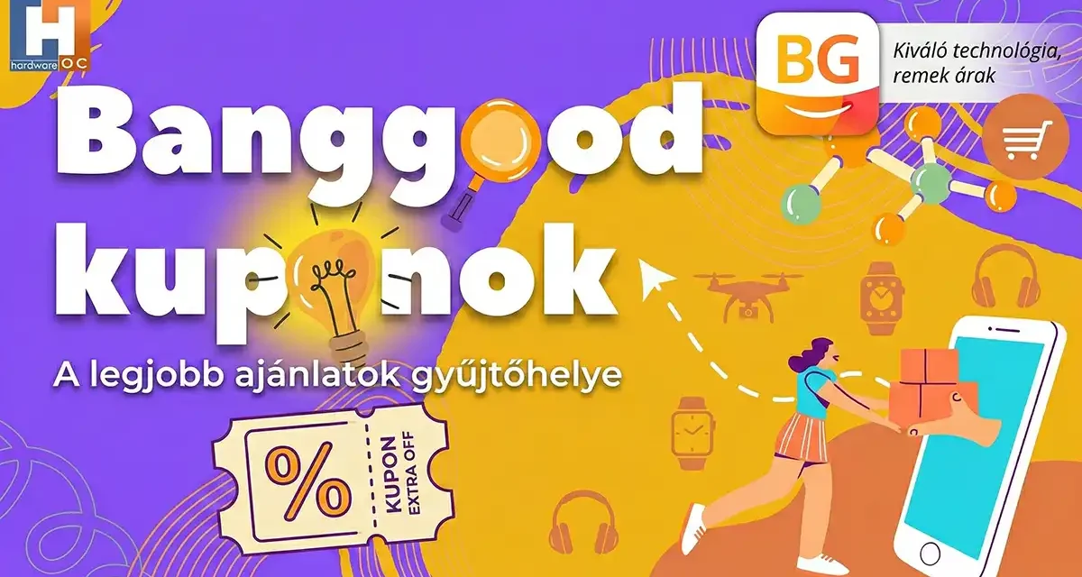 Banggood kuponok 30+ termék 2026.08.04 ig