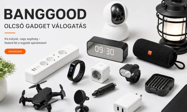 Banggood újdonságok 30+3 termék 10000 Ft alatt (2026.08.19.)