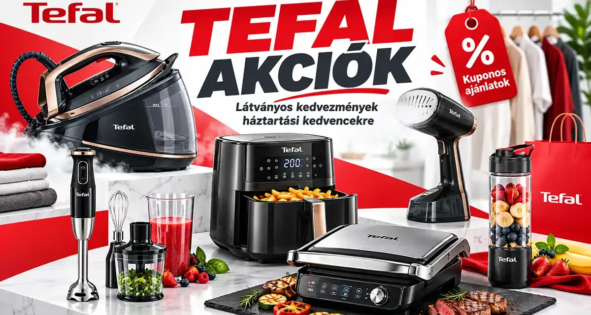 Tefal őrület: most brutális kedvezményekkel csaphatsz le ezekre a konyhai és háztartási kedvencekre!