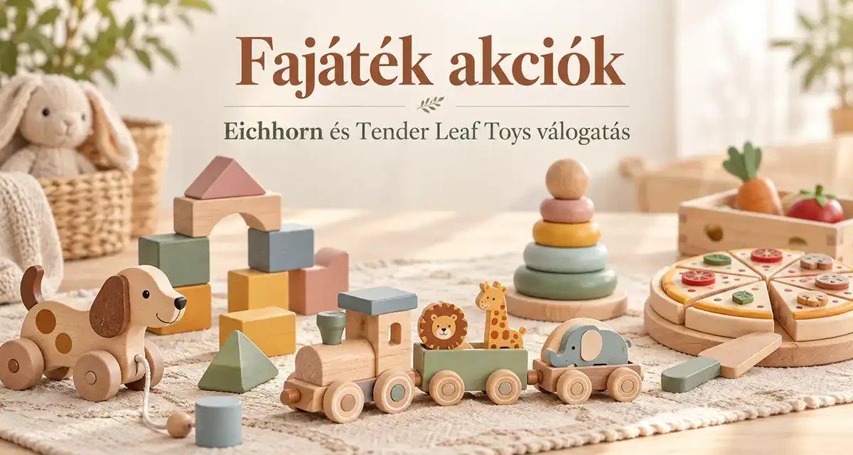 Fajátékok fillérekért? Eichhorn és Tender Leaf Toys játékok hatalmas kedvezménnyel!
