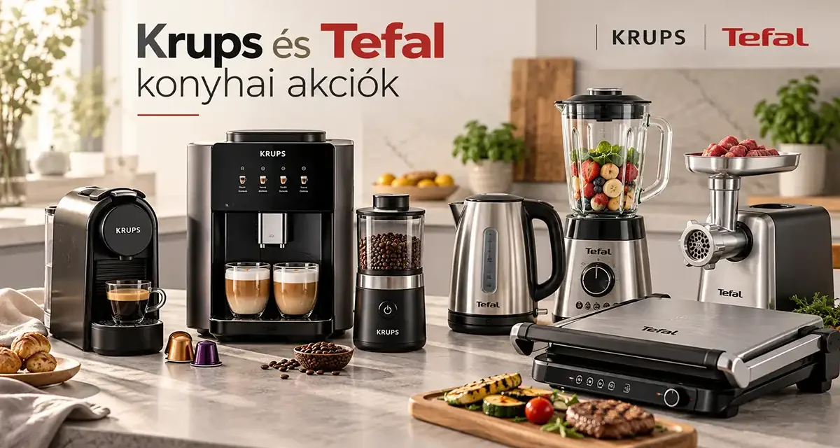 Krups és Tefal konyhai gépek akár 30 százalék kedvezménnyel – kávéfőzők, grillek és más hasznos eszközök akcióban!